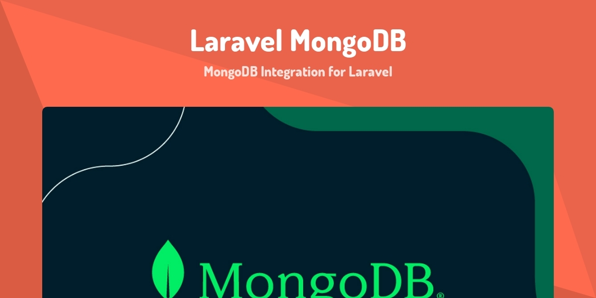 Laravel MongoDB - MongoDB Integration for Laravel - Made with Laravel