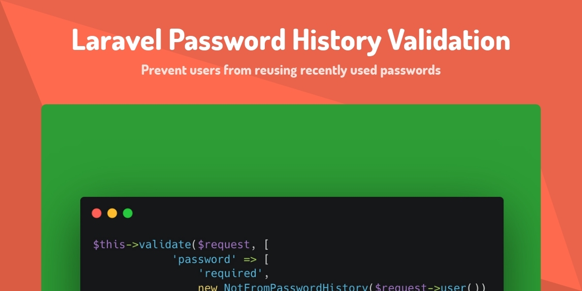 Laravel Password History Validation - Prevent users from reusing ...