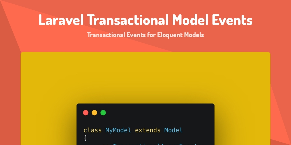 Laravel Transactional Model Events - Transactional Events for Eloquent ...