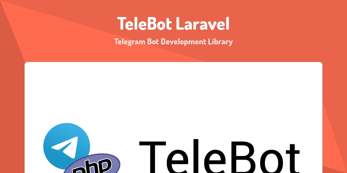 TeleBot Laravel - Telegram Bot Development Library - Made with Laravel
