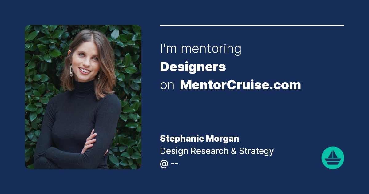 Stephanie - Design Research Mentor on MentorCruise