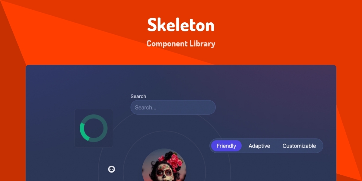 Skeleton - Component Library - Made with Svelte