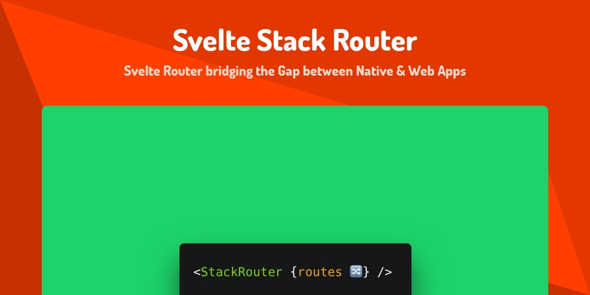 Svelte Stack Router - Svelte Router bridging the Gap between Native ...