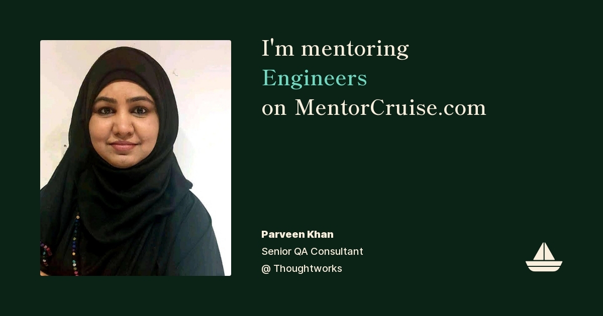 Parveen Khan - Testing Mentor on MentorCruise