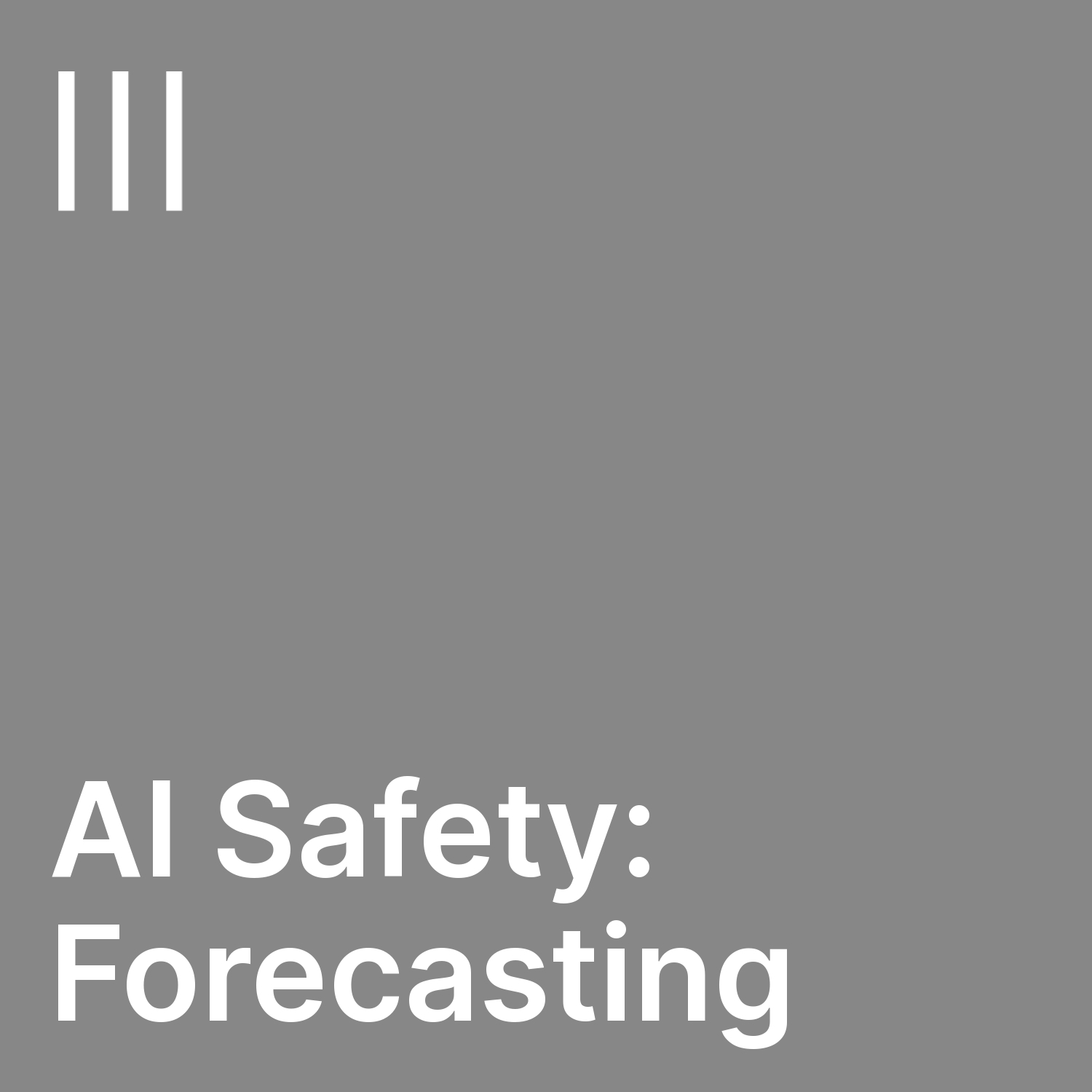 AI Safety: Forecasting