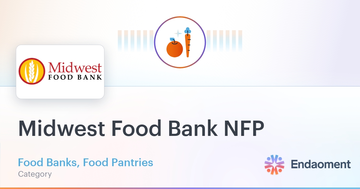 Midwest Food Bank NFP Org Endaoment