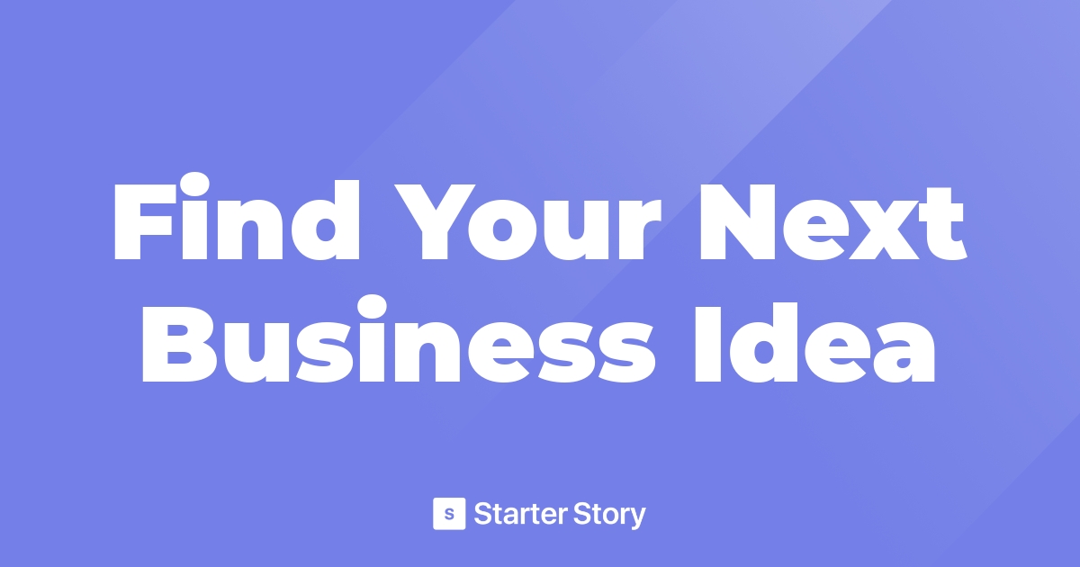 https://api.placid.app/u/ujg5kpeez?title=Find+Your+Next+Business+Idea