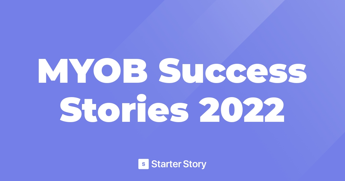 MYOB Success Stories 2022 Starter Story