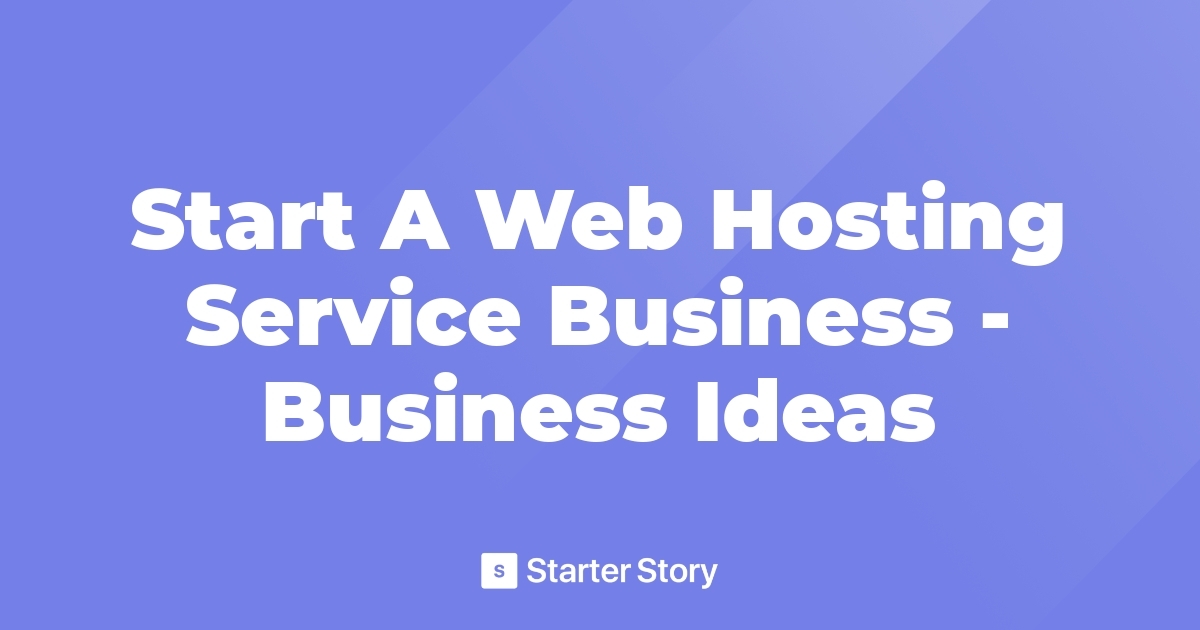 Start A Web Hosting Service Business - Business Ideas