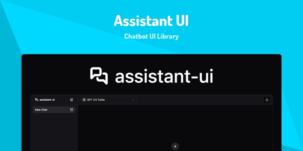 Assistant UI - Chatbot UI Library - Made with React.js
