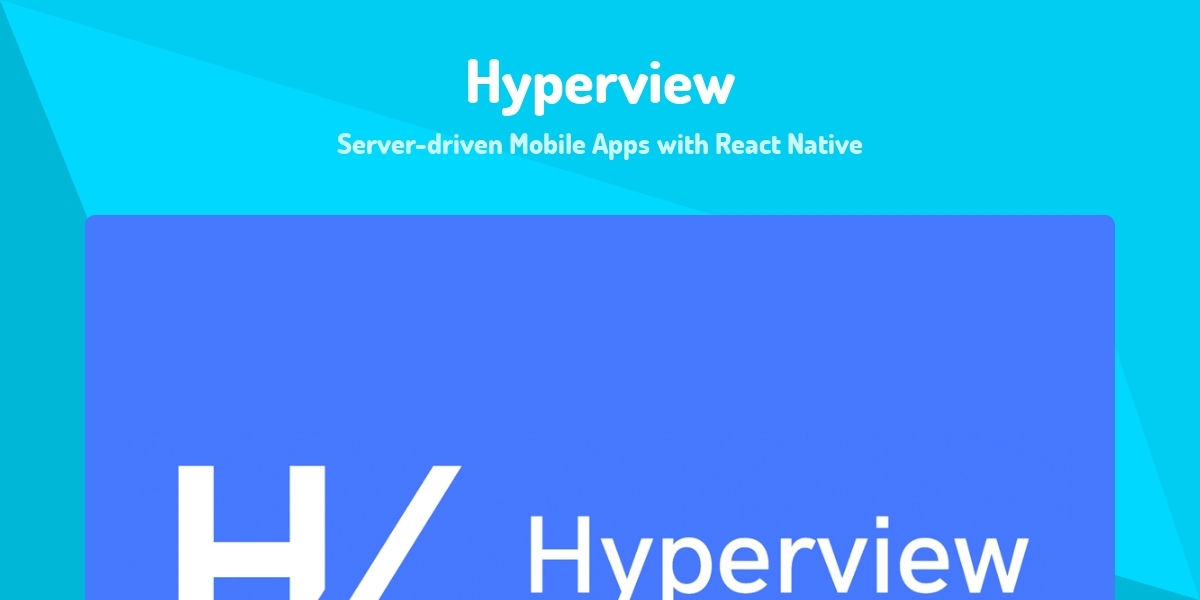 Hyperview - Server-driven Mobile Apps with React Native - Made with ...
