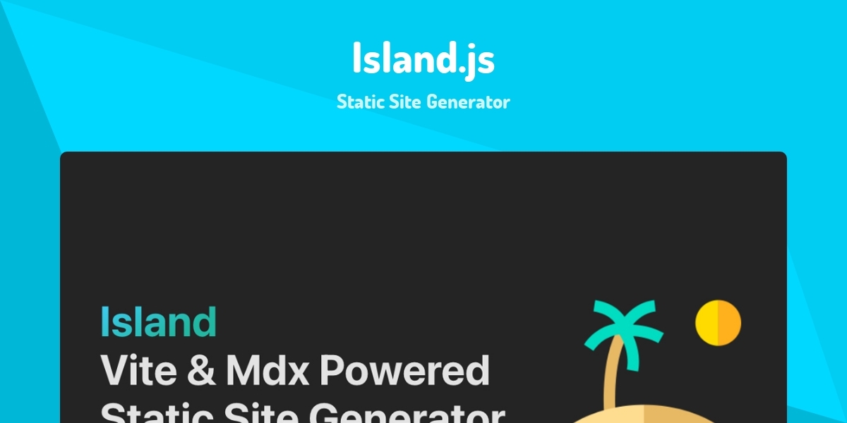 Island.js - Static Site Generator - Made with React.js