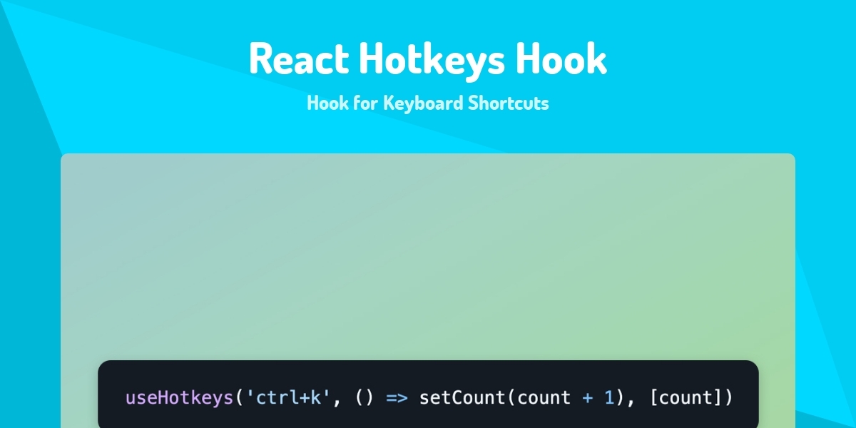 React Hotkeys Hook - Hook for Keyboard Shortcuts - Made with React.js