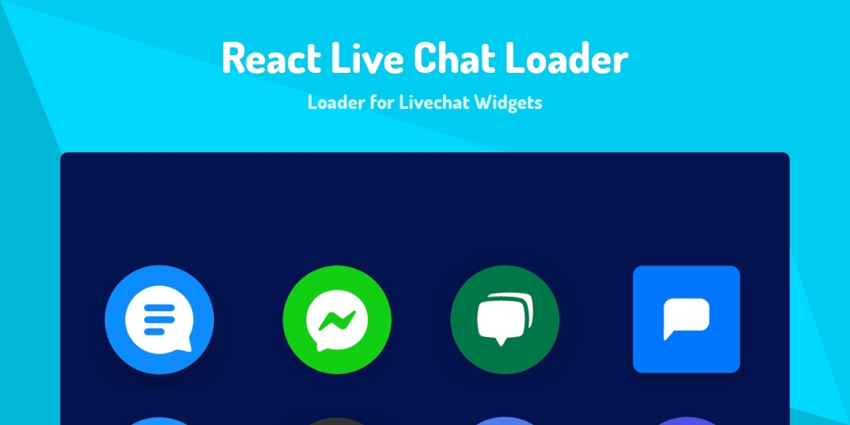 React Live Chat Loader - Loader for Livechat Widgets - Made with React.js