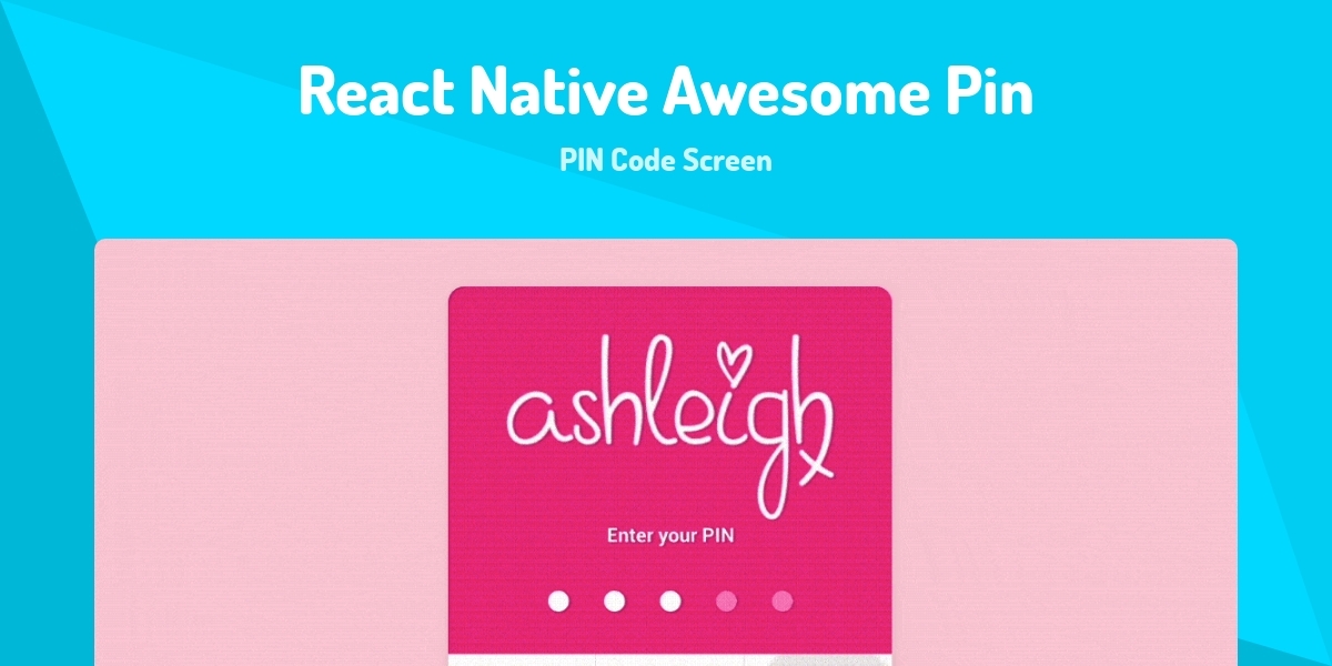 React Native Awesome Pin - PIN Code Screen - Made with React.js