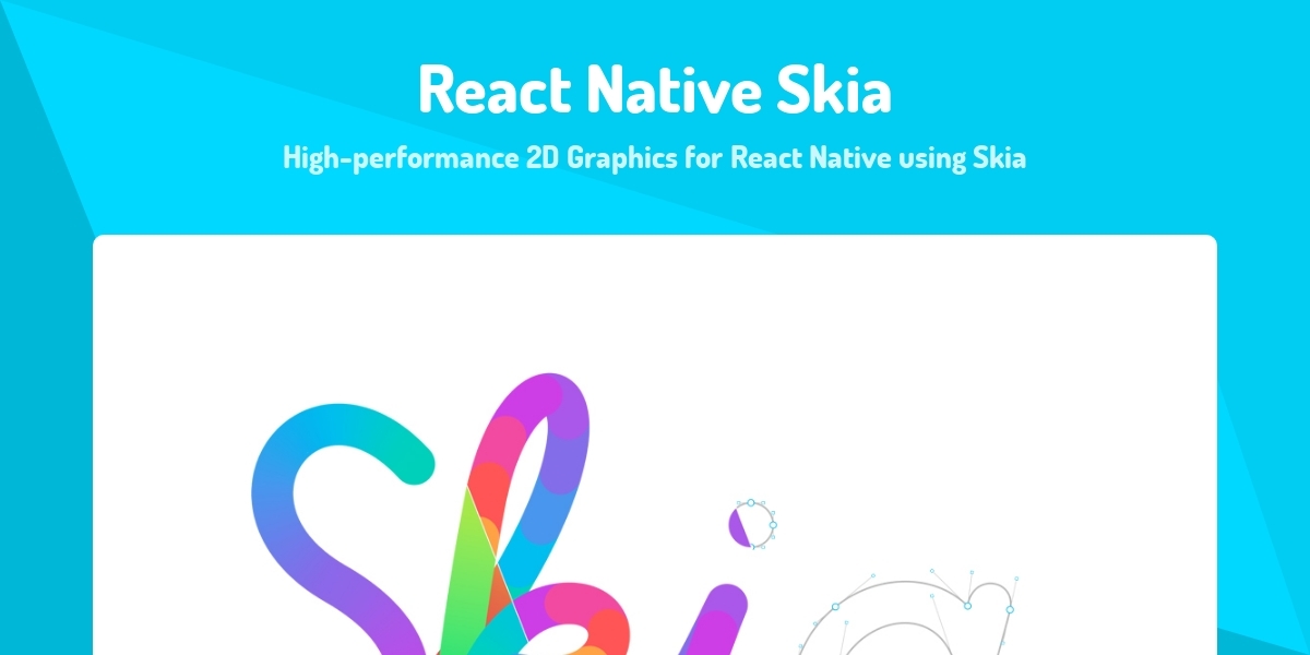React Native Skia - High-performance 2D Graphics for React Native using ...