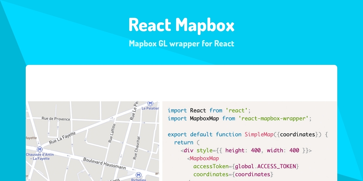 React Mapbox - Mapbox GL wrapper for React - Made with React.js