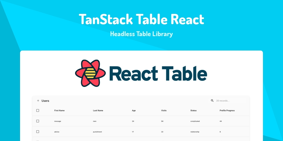 TanStack Table React - Headless Table Library - Made with React.js