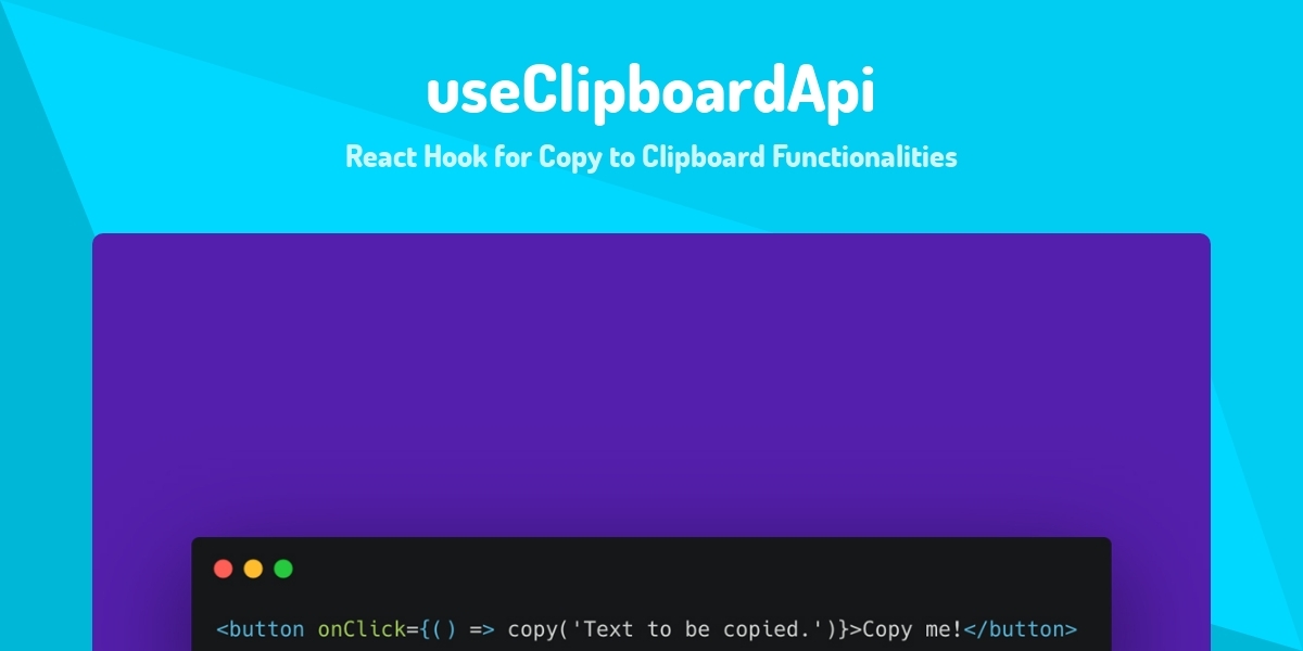 useClipboardApi - React Hook for Copy to Clipboard Functionalities ...