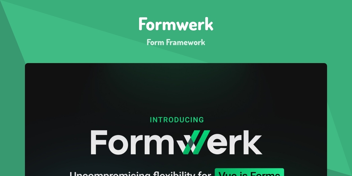 Formwerk - Form Framework - Made with Vue.js