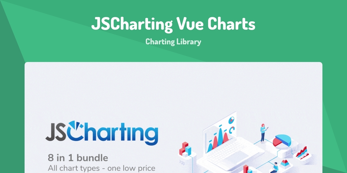 JSCharting Vue Charts - Charting Library - Made with Vue.js