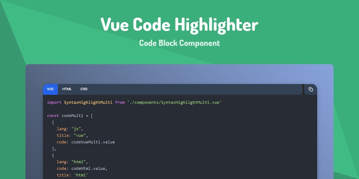 Vue Code Highlighter - Code Block Component - Made with Vue.js