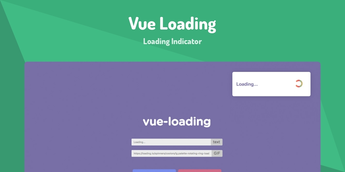 Vue Loading - Loading Indicator - Made with Vue.js