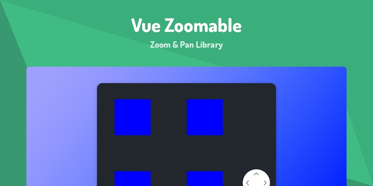 Zoomable Icon Vue Zoomable - Zoom & Pan Library - Made with Vue.js