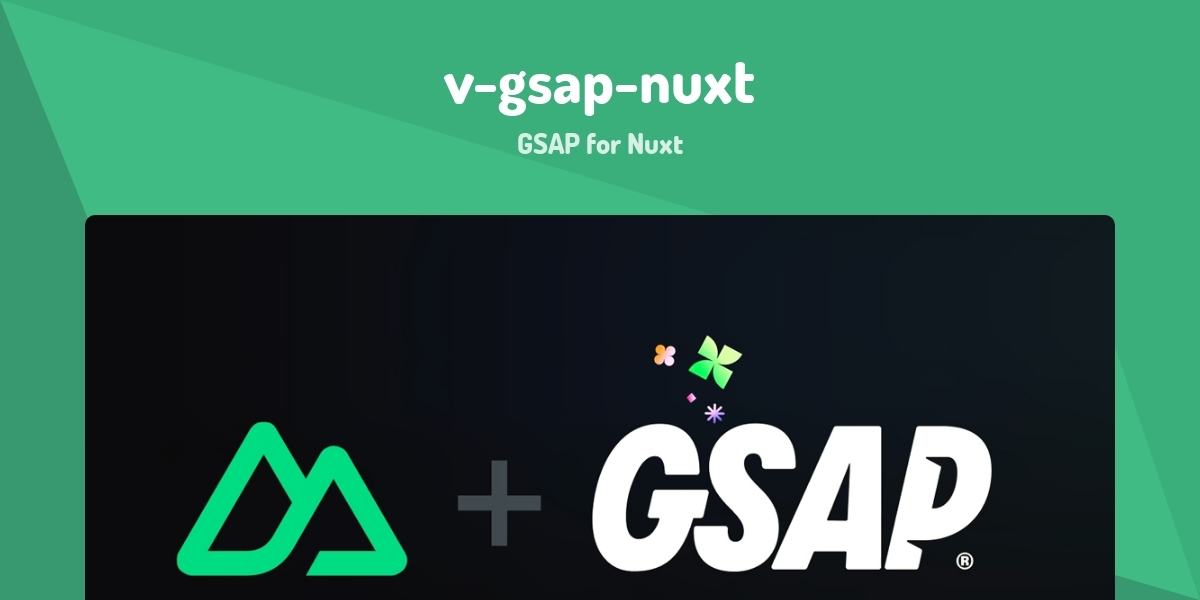 v-gsap-nuxt - GSAP for Nuxt - Made with Vue.js