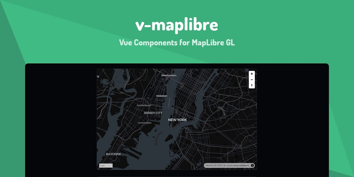 Maplibre Interface v-maplibre - Vue Components for MapLibre GL - Made with Vue.js