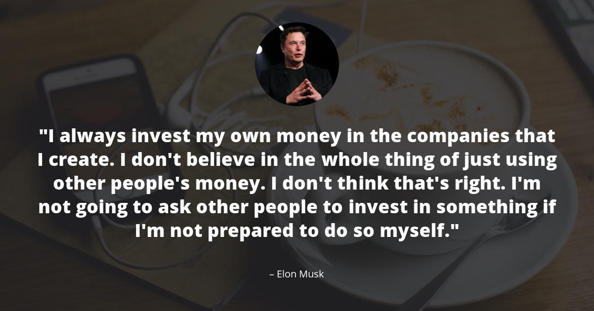 50 Brilliant Elon Musk Quotes On Success And Hard Work Starter Story